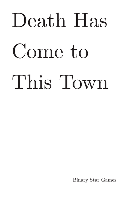 Death Has Come to This Town